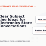 Clear Subject Line Ideas for Electronics Store Conversations