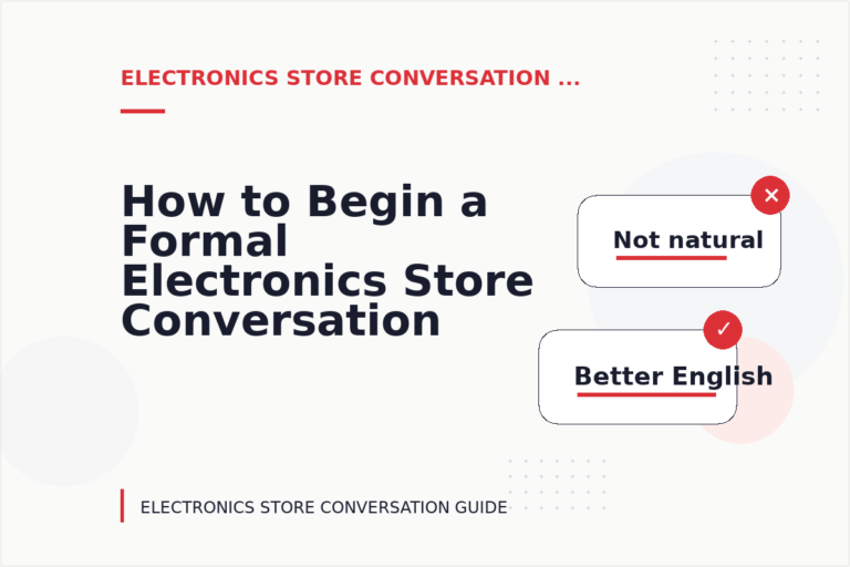 How to Begin a Formal Electronics Store Conversation