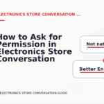 How to Ask for Permission in Electronics Store Conversation English