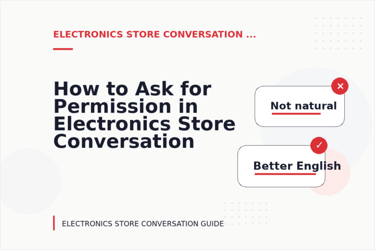 How to Ask for Permission in Electronics Store Conversation English