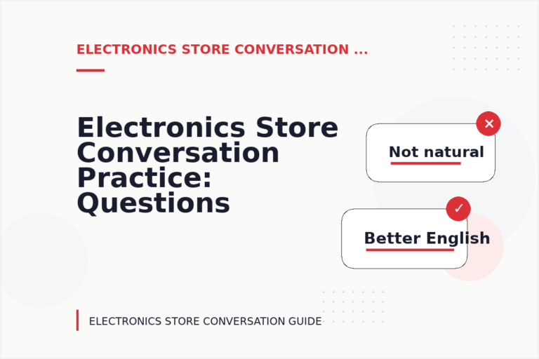 Electronics Store Conversation Practice: Questions and Answers